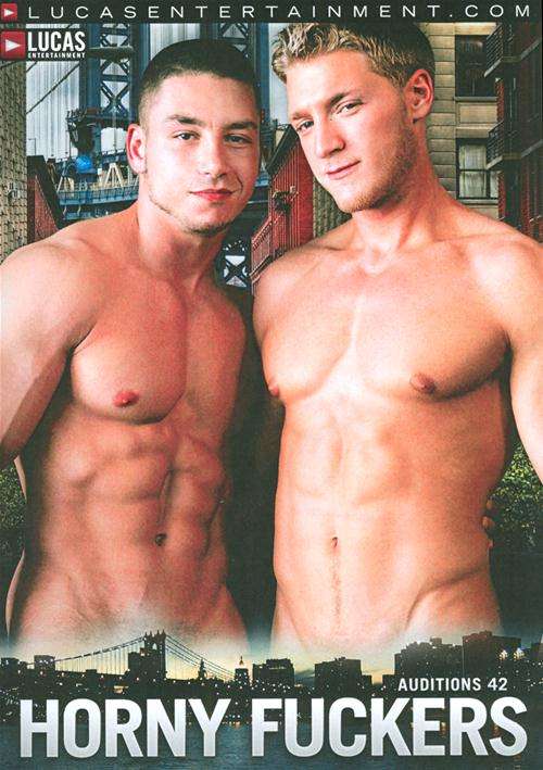 Auditions #42 - Horny Fuckers