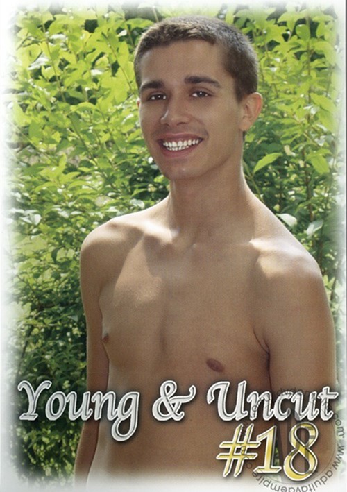 Young And Uncut #18